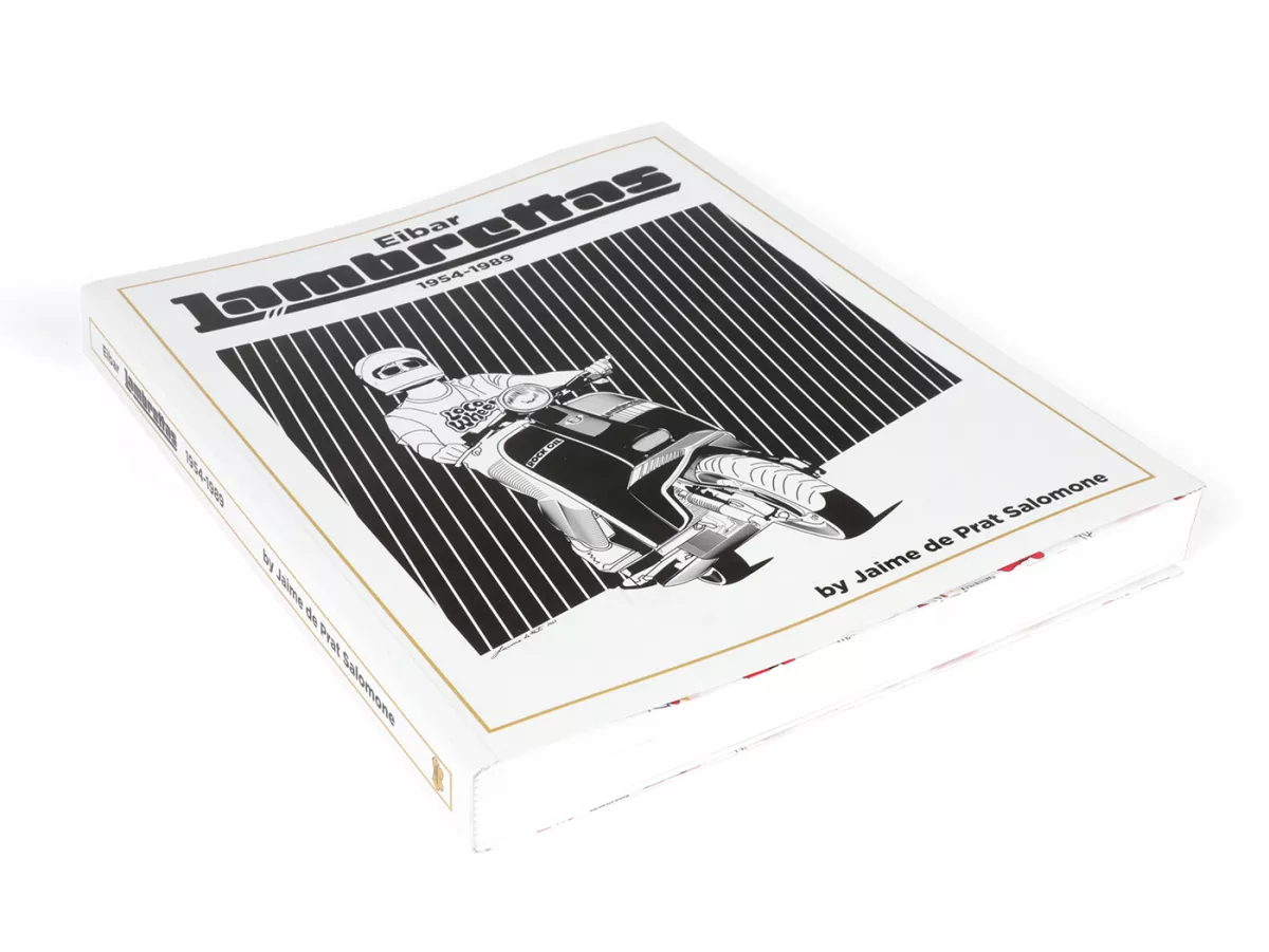 Book -EIBAR LAMBRETTAS 1954 - 1989- by Jaime de Prat Salomone (English), 368 pages, 4-coloured