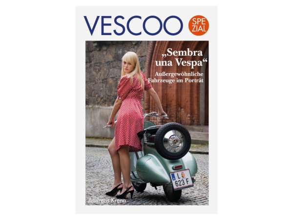 VESCOO Special -Sembra una Vespa: A Portrait of Extraordinary Vehicles- Hardback edition, 192 pages