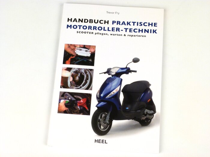 Book -Handbuch praktische Motorroller-Technik- Automatik Scooter pflegen, warten und reparieren by Trevor Frey (80 pages, German)