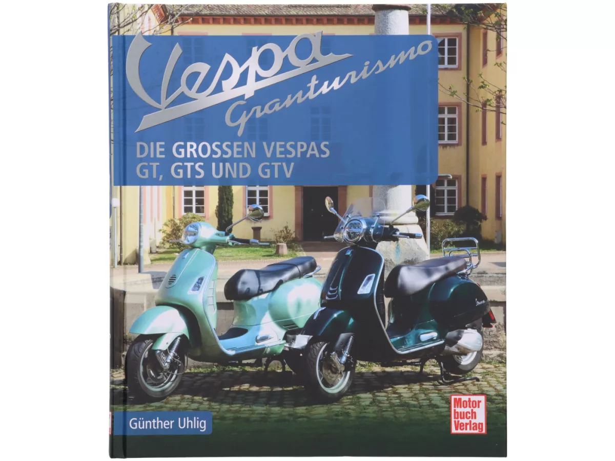 Book -VESPA Granturismo, GT, GTS, GTV- by Günther Uhlig - 208 pages - 200 illustrations - 230x265mm - hardcover - German language