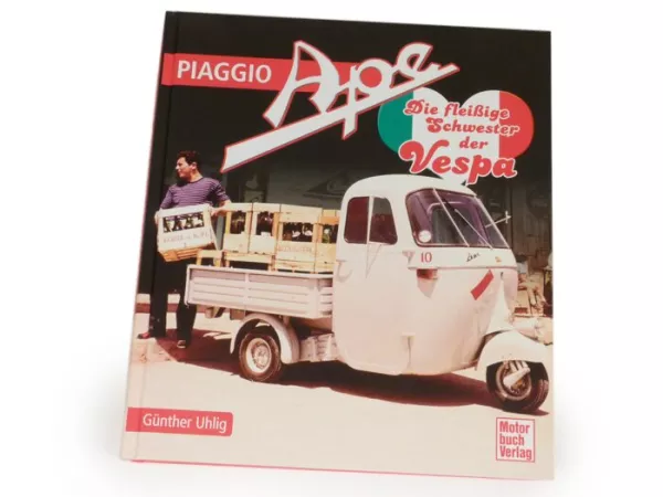 Boek -Piaggio Ape: Het hardwerkende zusje van de Vespa door Günther Uhlig
