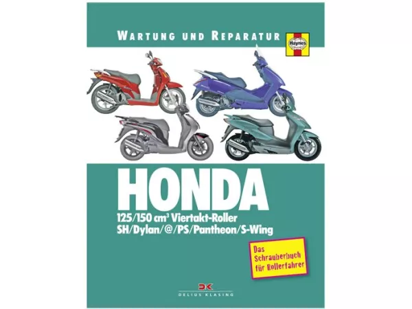Book -Reparaturanleitung- Honda Automatikroller (SH, Dylan, @, PS, Pantheon, S-Wing) - das Schrauberbuch für Rollerfahrer - by Matthew Coombs