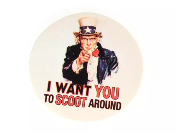 Sticker -Ø 95mm- „ I want you to scoot around”