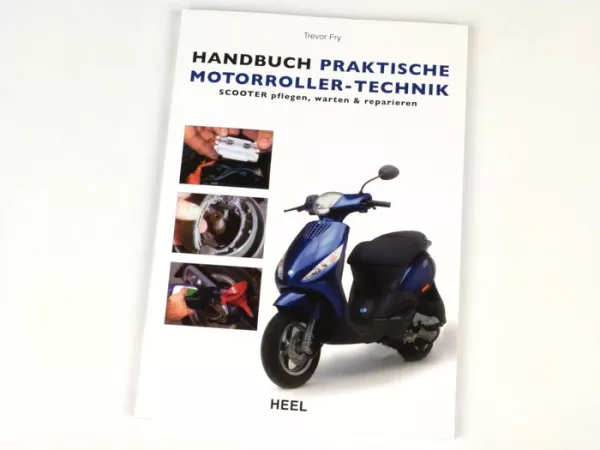 Book -Handbuch praktische Motorroller-Technik- Automatik Scooter pflegen, warten und reparieren by Trevor Frey (80 pages, German)