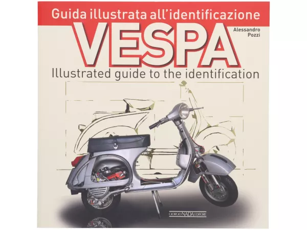Book - Vespa, Illustrated guide to the identification by Alessandro Pozzi, Italian/English, 25x25cm, 240 pages, 1100 colour photos