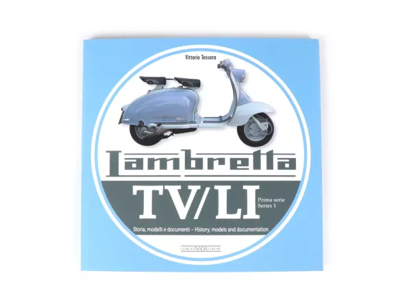 Livre -LAMBRETTA- TV175 & Li (série 1) - histoire, modèles et documentation de Vittorio Tessera