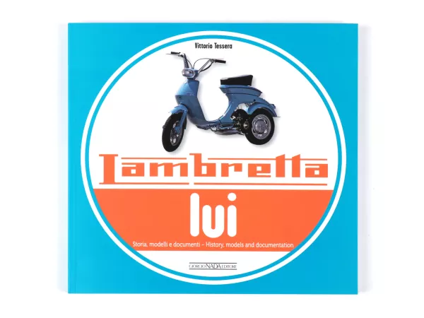 Livre -Lambretta lui, history, models and documentation- de Vittorio Tessera (italien, anglais, 120 pages, en couleur)